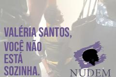 Valéria Santos, você não está sozinha