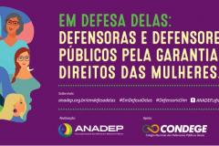A campanha tem apoio da CONDEGE (Colégio Nacional de Defensores Públicos Gerais)