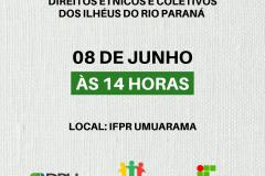 Data: 08 de junho de 2019, às 14h.
Local: Auditório do IFPR – Campus Umuarama.
Endereço: Rodovia PR 323, KM 310 - Parque Industrial, PR.