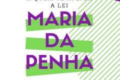 O material esclarece questões referentes a Lei Maria da Penha