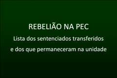 PEC: listas dos sentenciados transferidos