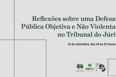 Iniciativa da EDEPAR vai tratar de “Reflexões sobre uma Defesa Pública Objetiva e Não Violenta no Tribunal do Júri”.