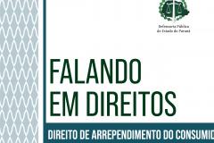 DPE-PR lança cartilha sobre o Direito de Arrependimento do Consumidor.