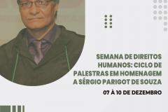 O evento conta com um ciclo de palestras e homenageia o Defensor Público Sérgio Parigot de Souza