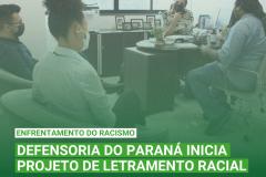 Defensoria do Paraná inicia projeto de letramento racial 