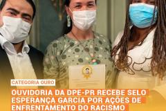 Ouvidoria da DPE-PR recebe Selo Esperança Garcia por ações de enfrentamento do racismo