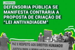Defensoria Pública se manifesta contrária a proposta de criação de "Lei Antivadiagem" 