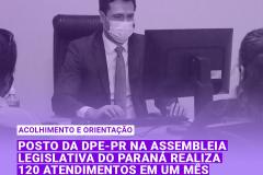Posto da DPE-PR na Assembleia Legislativa do Paraná realiza 120 atendimentos em um mês
