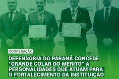 Defensoria do Paraná concede “Grande Colar do Mérito” a personalidades que atuam para o fortalecimento da instituição