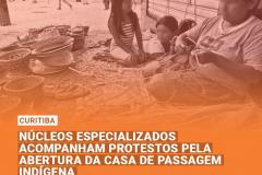 Núcleos Especializados acompanham protestos pela abertura da Casa de Passagem Indígena