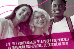 DPE-PR é homenageada pela PUCPR por parceria na formação profissional de estagiárias(os)