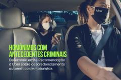 Defensoria expede recomendação à empresa Uber sobre descredenciamento de motoristas do aplicativo.