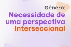 NUDEM lança Curso de Formação "Gênero: necessidade de uma perspectiva interseccional"