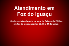Acompanhe o atendimento da Defensoria Pública em Foz do Iguaçu durante o mês de junho.
