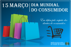 Dia 15 de março é o dia mundial do consumidor 