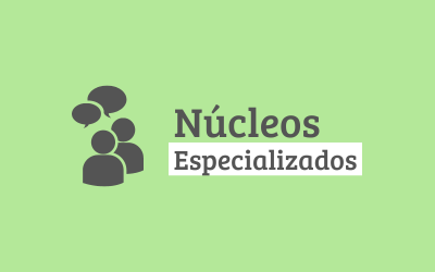 Núcleos Especializados