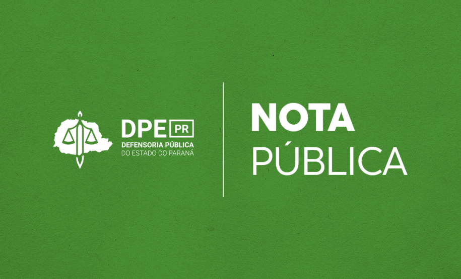 texto com a logo da DPE-PR; à direita, lê-se "Nota Pública"