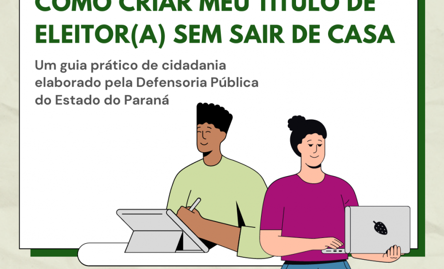 Como criar meu Título de Eleitor(a) sem sair de casa
