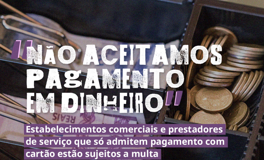 Estabelecimentos comerciais e prestadores de serviço que só admitem pagamento com cartão estão sujeitos a multa