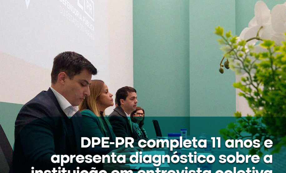Diagnóstico | Serviço da Defensoria Pública do Paraná triplica em oito anos