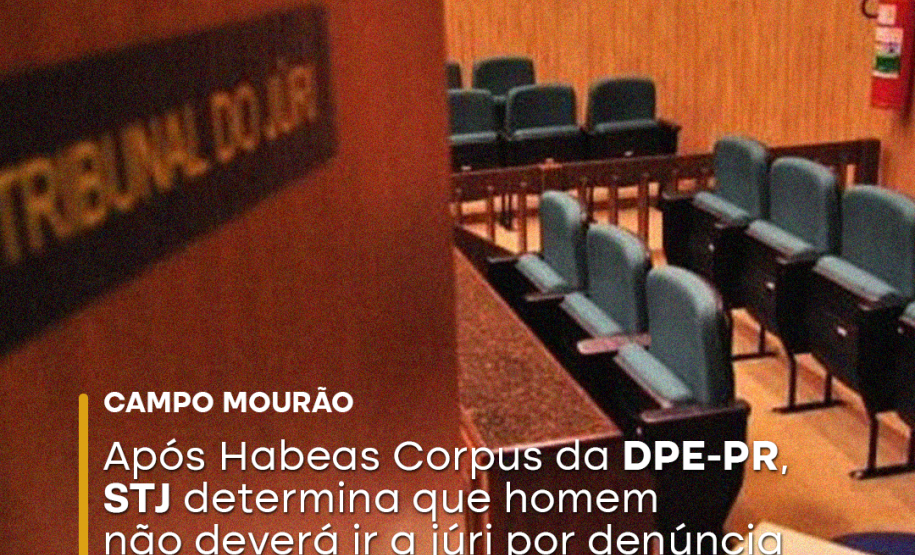 Após Habeas Corpus da DPE-PR, STJ determina que homem não deverá ir a júri por denúncia baseada em boatos
