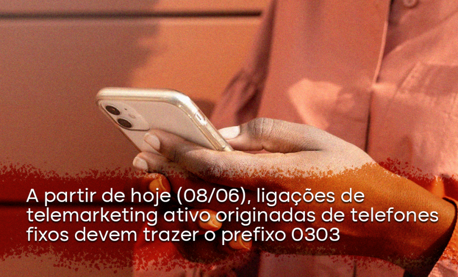 A partir de hoje (08/06), ligações de telemarketing ativo originadas de telefones fixos devem trazer o prefixo 0303