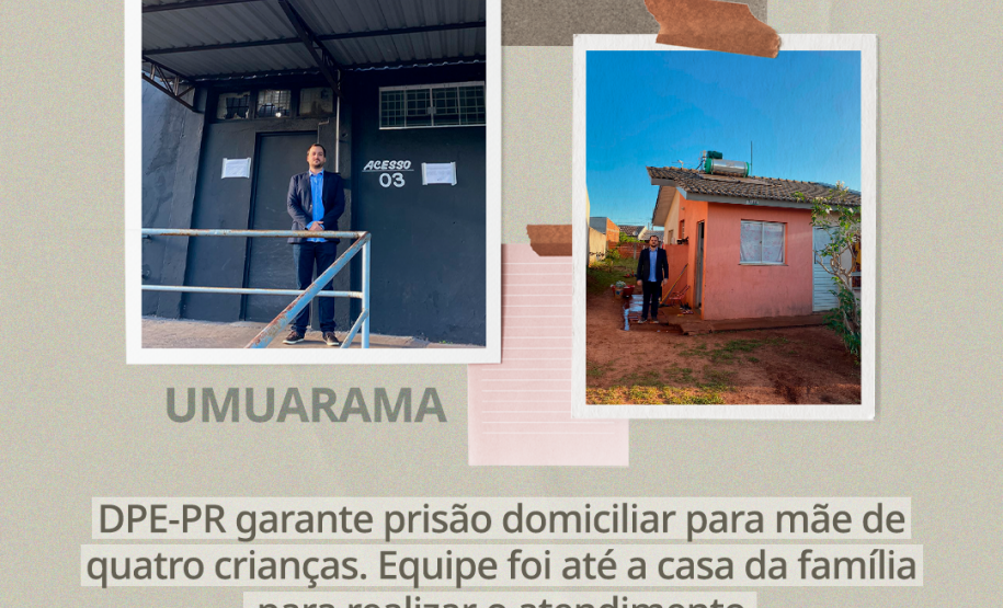 DPE-PR garante prisão domiciliar para mãe de quatro crianças. Equipe foi até a casa da família para realizar o atendimento