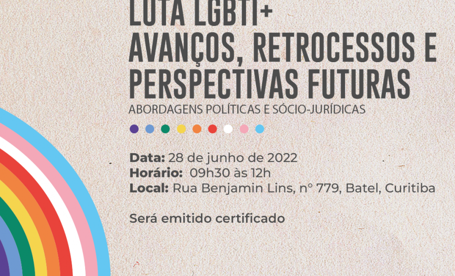 Palestra: Luta LGBTI+, Avanços, retrocessos e perspectivas futuras - abordagens políticas e sócio-jurídicas