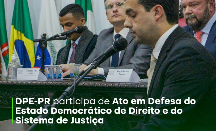 DPE-PR participa de ato em defesa da democracia e do sistema de justiça na Universidade Federal do Paraná