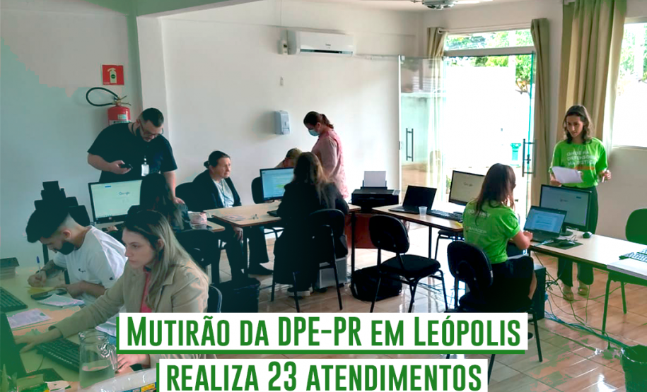Mutirão da DPE-PR em Leópolis realiza 23 atendimentos
