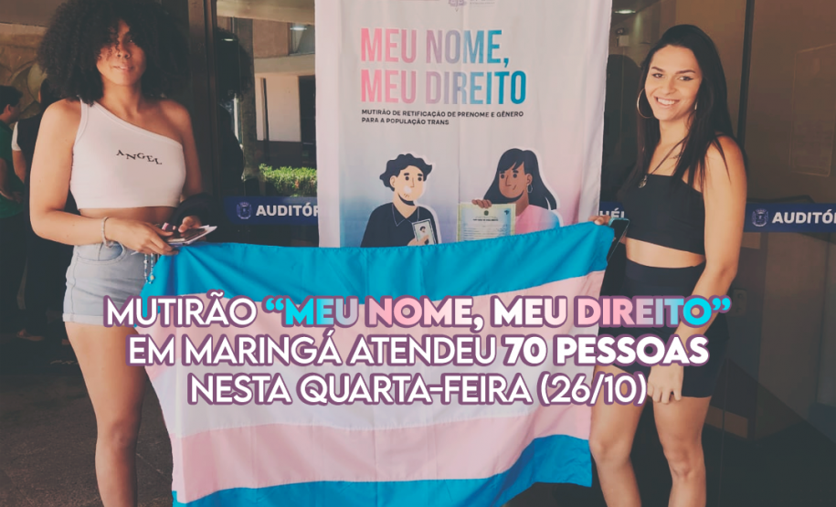 Mutirão “Meu Nome, Meu Direito” em Maringá atendeu 70 pessoas nesta quarta-feira (26/10)