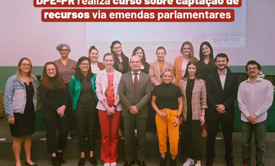 DPE-PR realiza curso sobre captação de recursos via emendas parlamentares