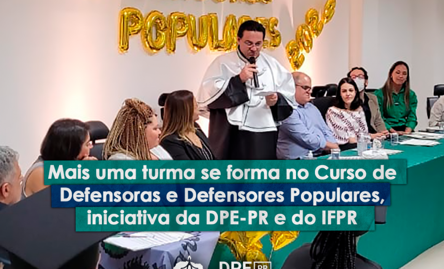 Mais uma turma se forma no Curso de Defensoras e Defensores Populares, iniciativa da DPE-PR e do IFPR