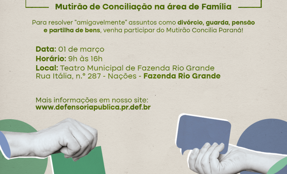 Defensoria Pública do Paraná leva mutirões na área da Família a Almirante Tamandaré, Piraquara, Fazenda Rio Grande e Colombo