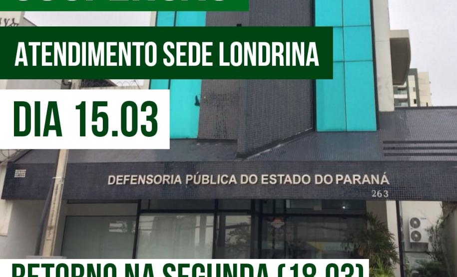 Suspensão de atendimentos na sede da DPPR em Londrina
