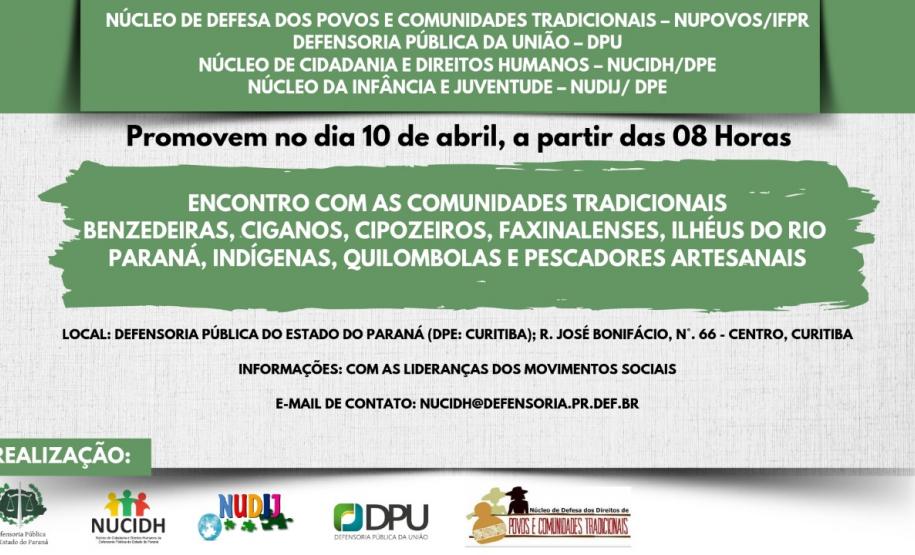 Encontro com as comunidades tradicionais do Estado visa a garantia dos seus direitos.