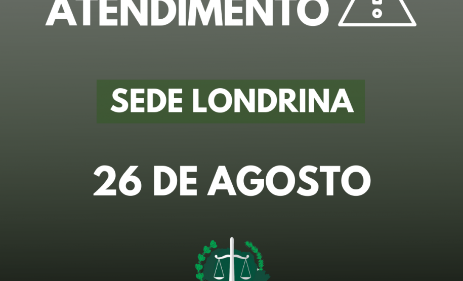 Suspensão de atendimento: Sede Londrina