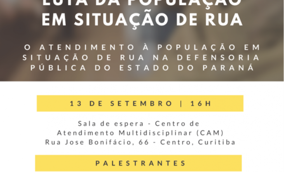 NUCIDH e EDEPAR promovem evento de sensibilização à luta da população em situação de rua Além do lançamento oficial da cartilha “População em Situação de Rua: Cidadania, Direitos e Dignidade”, o evento contará com palestras.