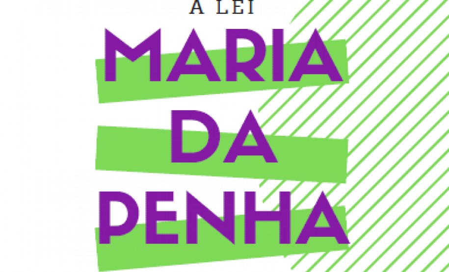 O material esclarece questões referentes a Lei Maria da Penha