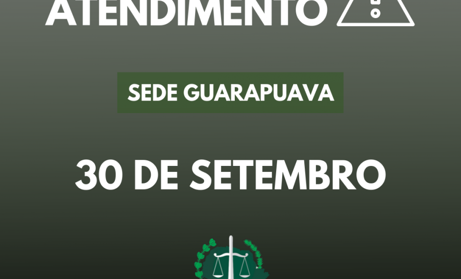 Suspensão de atendimento: Sede Guarapuava