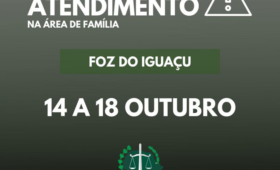 Suspensão de atendimento na área de família: Sede Foz do Iguaçu Suspensão de atendimento na área de família: Sede Foz do Iguaçu