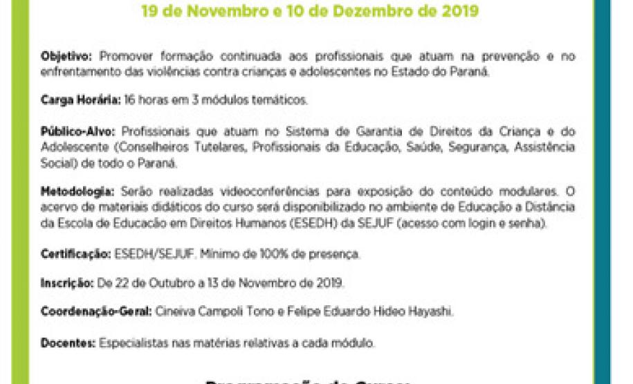 DPE-PR participa de curso que aborda garantias de direitos da criança e do adolescente DPE-PR participa de curso que aborda garantias de direitos da criança e do adolescente