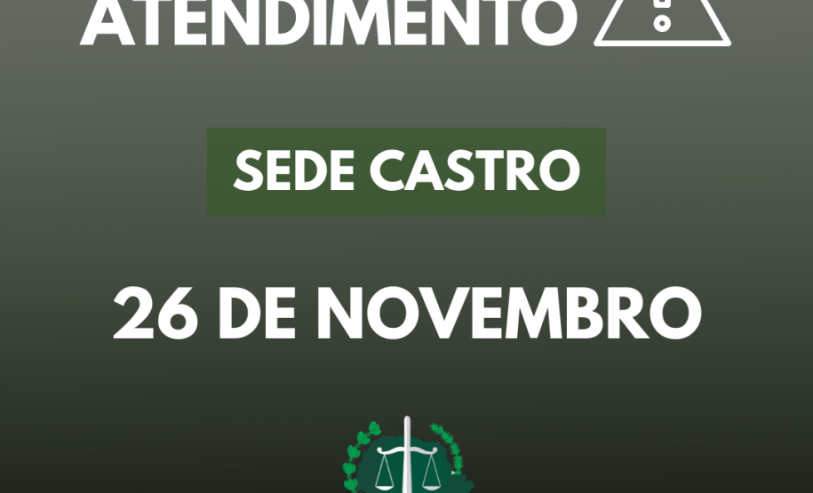 Suspensão de atendimento: Sede Castro