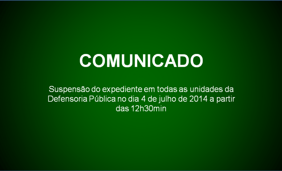 Suspensão do expediente no dia 4 de julho a partir das 12h30min