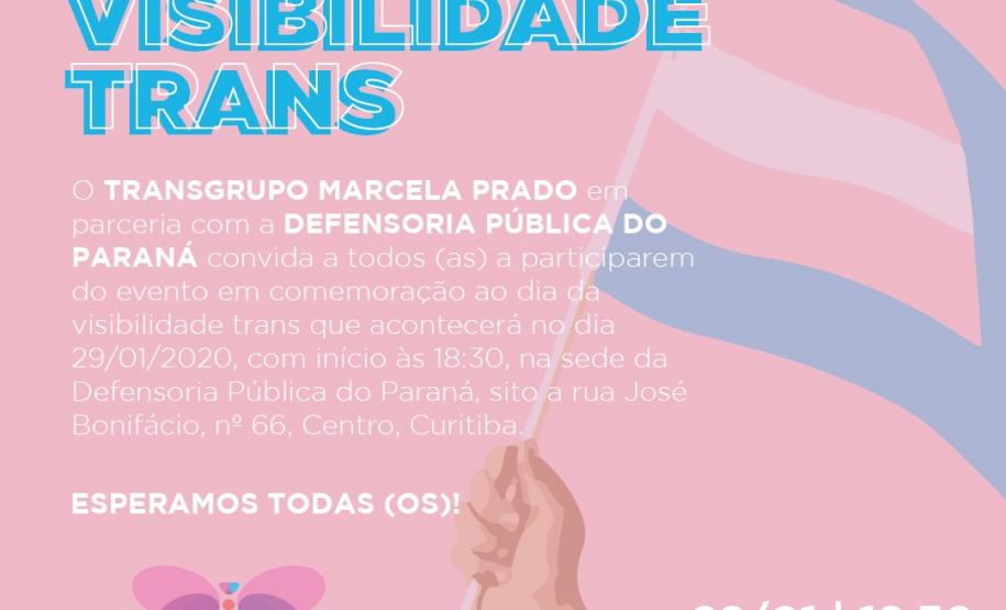 DPE-PR promove evento em comemoração ao Dia da Visibilidade Trans O encontro acontecerá a partir das 18h30 do próximo dia 29