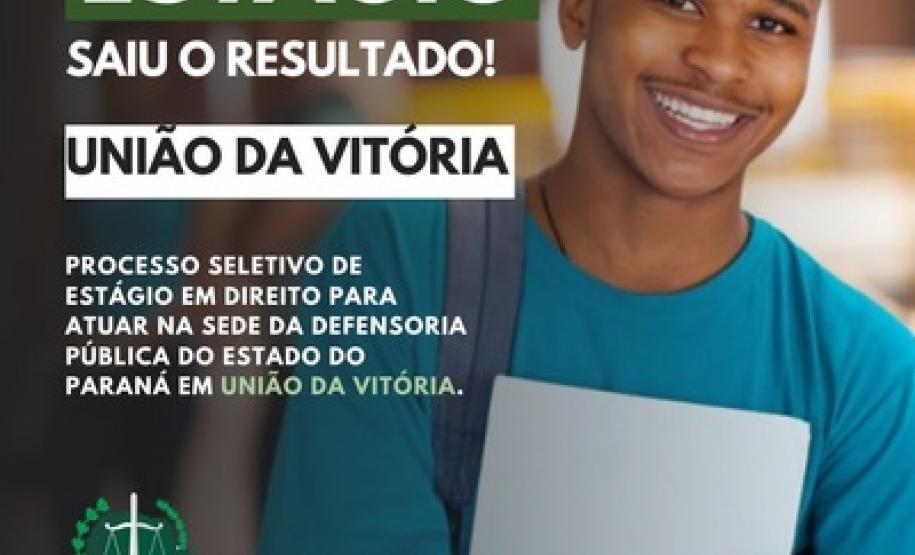 DPE-PR divulga resultado final do processo seletivo em União da Vitória DPE-PR divulga resultado final do processo seletivo em União da Vitória