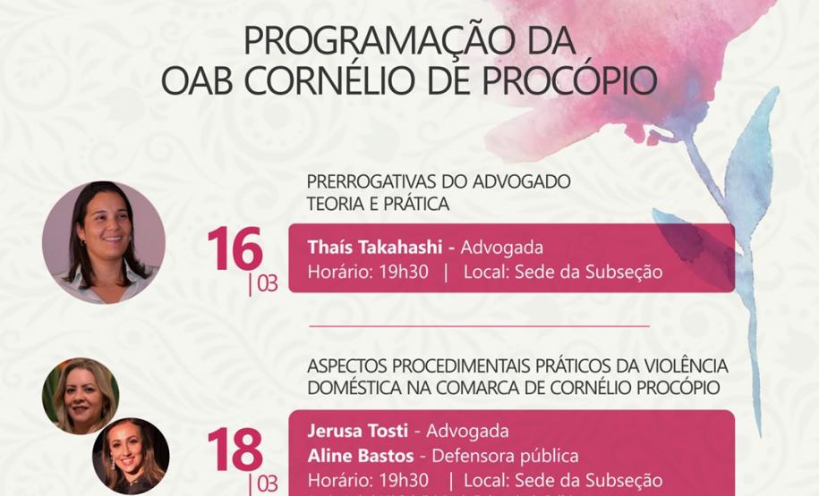 No dia 18 de março, a Defensoria Pública na sede de Cornélio Procópio, através da defensora pública, dra. Aline Bastos, vai participar de evento em celebração a mês da Mulher.