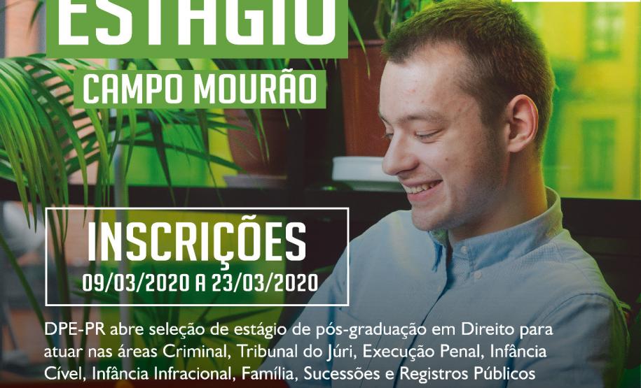 DPE-PR abre vagas de estágio em Campo Mourão A Defensoria Pública do Estado do Paraná está com vagas de estágio disponíveis para estudantes de pós-graduação em direito, para atuar nas áreas Criminal, Tribunal do Júri, Execução Penal, Infância Cível, Infância Infracional, Família, Sucessões e Registros Públicos da Comarca de Campo Mourão