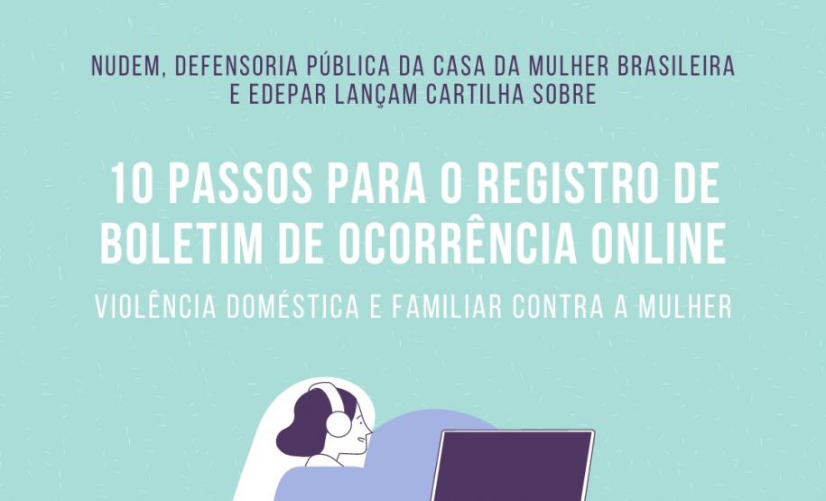 DPE-PR lança cartilha de orientação sobre Boletim de Ocorrência Online