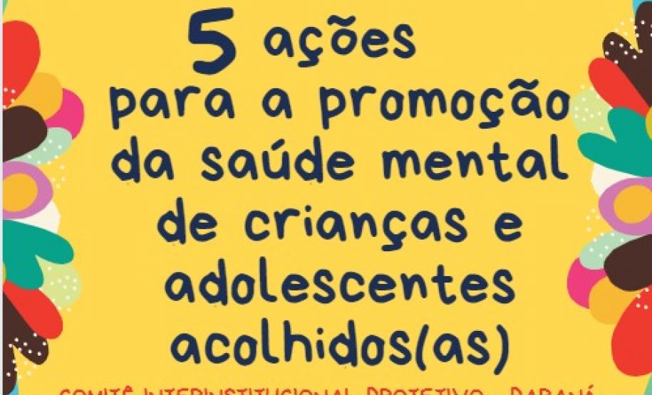 Material foi desenvolvido em grupo de trabalho do comitê, o qual a DPE-PR integra, e tem como foco as crianças e adolescentes acolhidas(os)